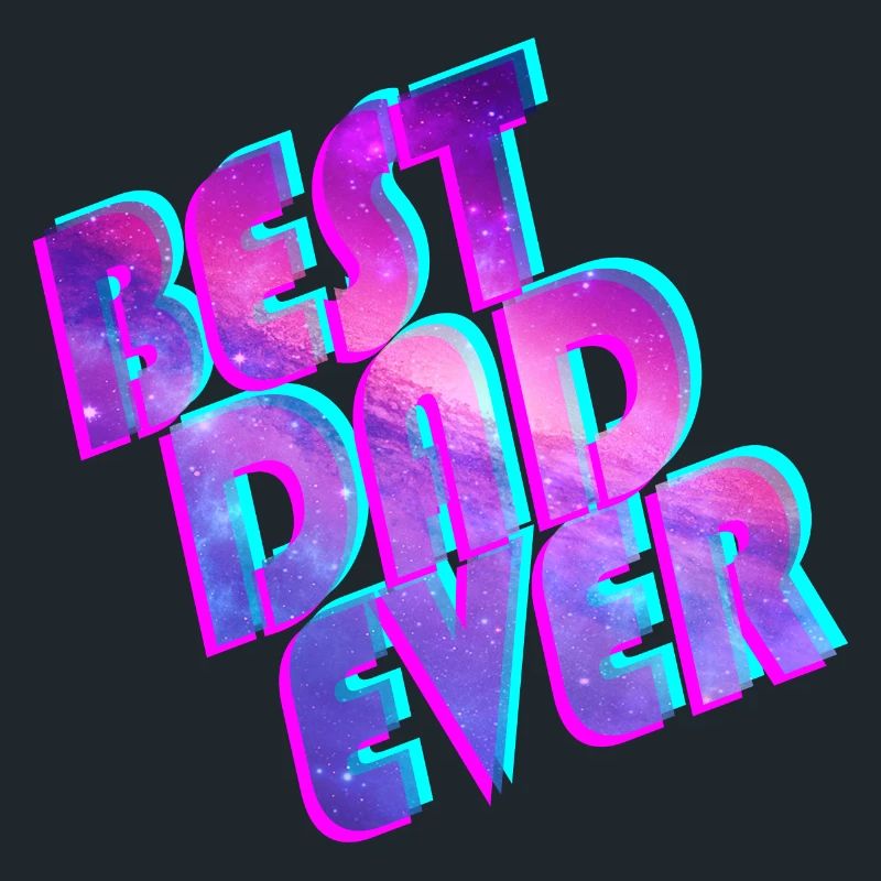 Best Dad Ever Space