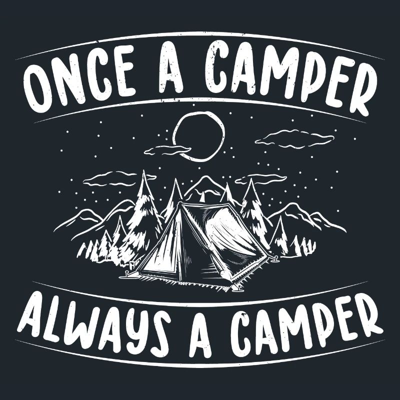 Einmal ein Camper immer ein Camper | Geschenkidee