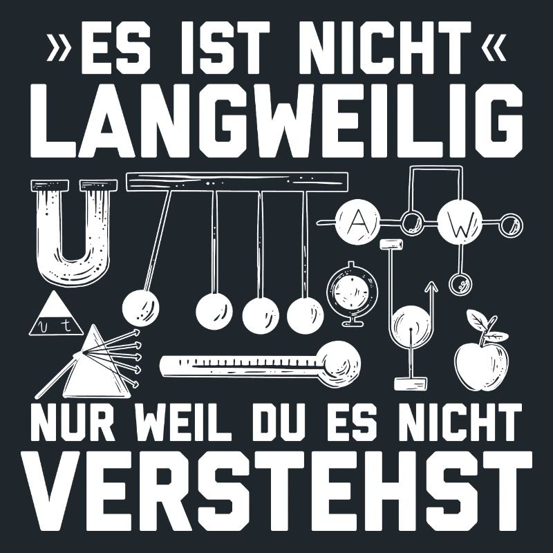 Physik Sprüche | Physiker Lehrer Student Geschenke