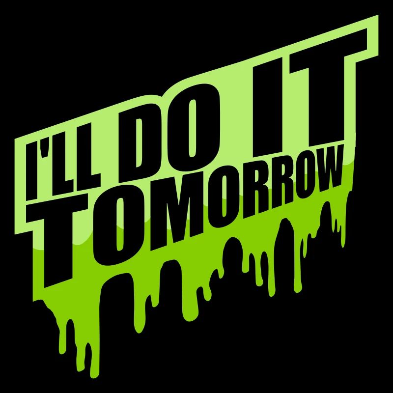 do it tomorrow quote