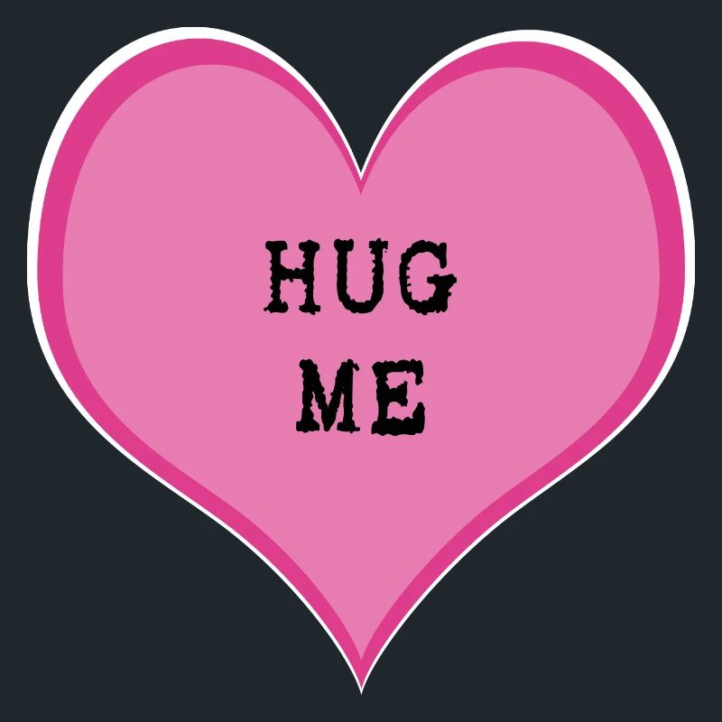 Hug me