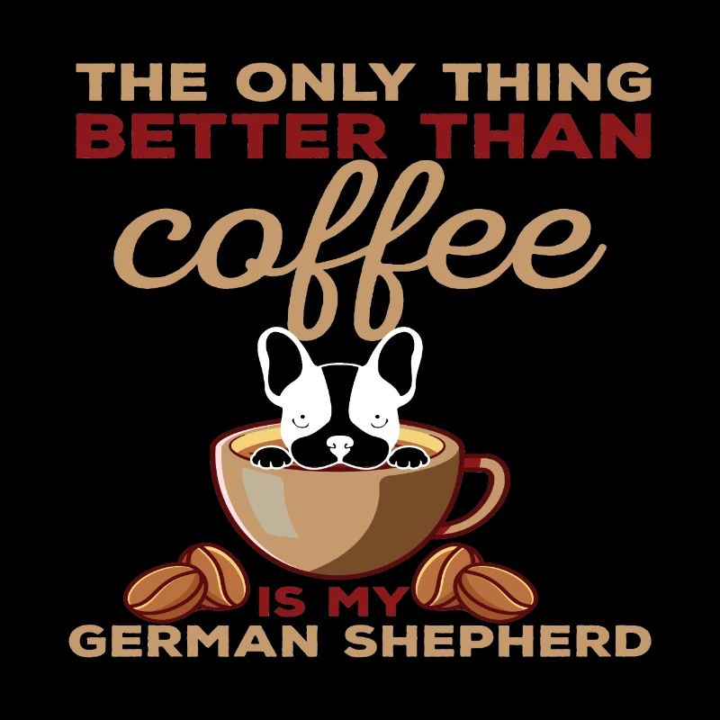 The only thing better than Coffee is my German...