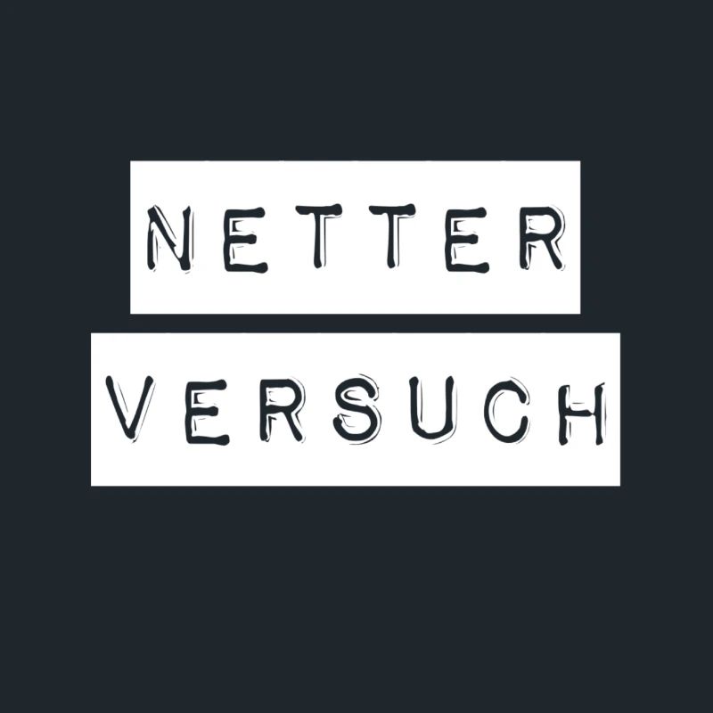 das war ein netter Versuch