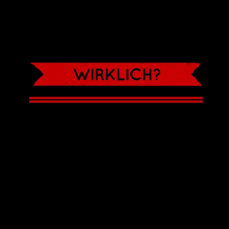dein Ernst?