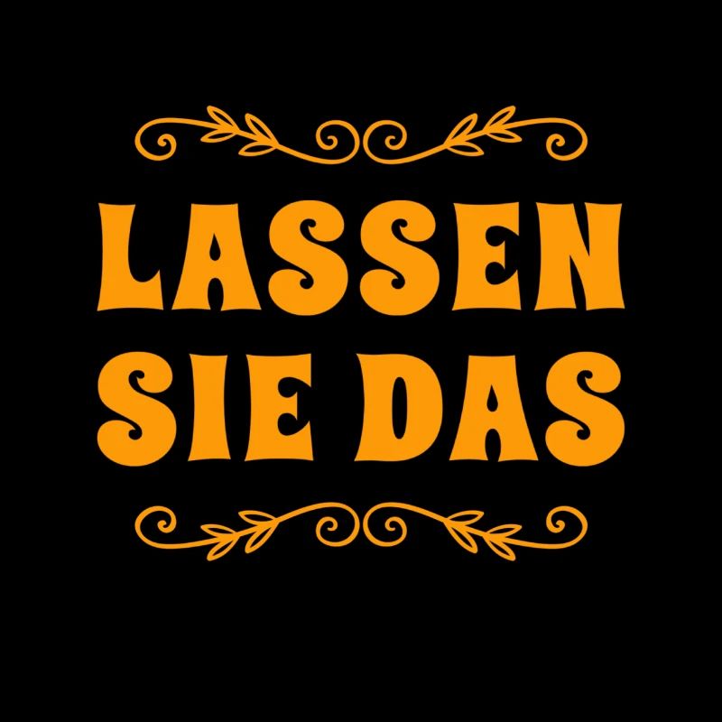 unterlassen sie das
