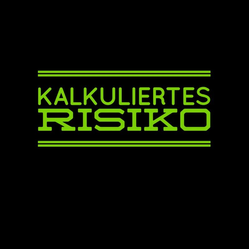 ich mag das kalkulierte Risiko