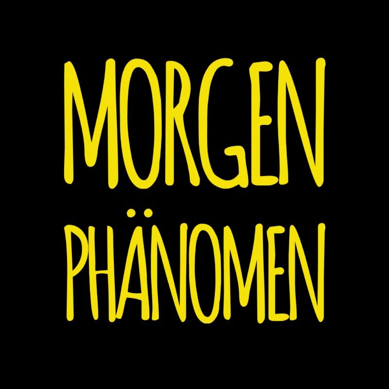 vor dir steht ein Frühaufsteher