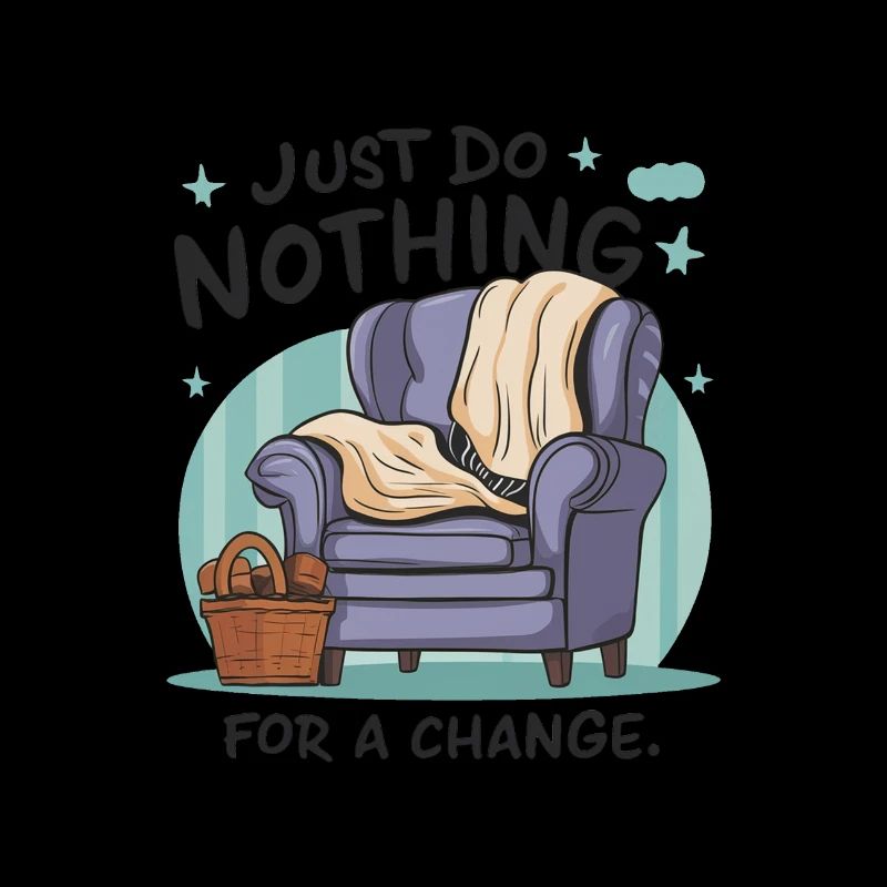 For a change, just do nothing.