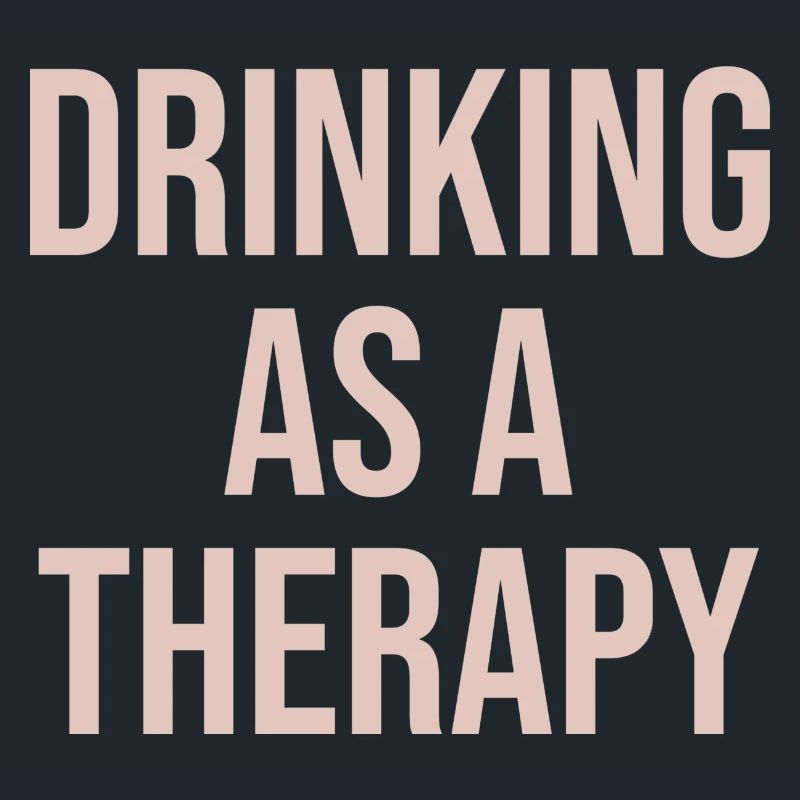 drinking as a therapy