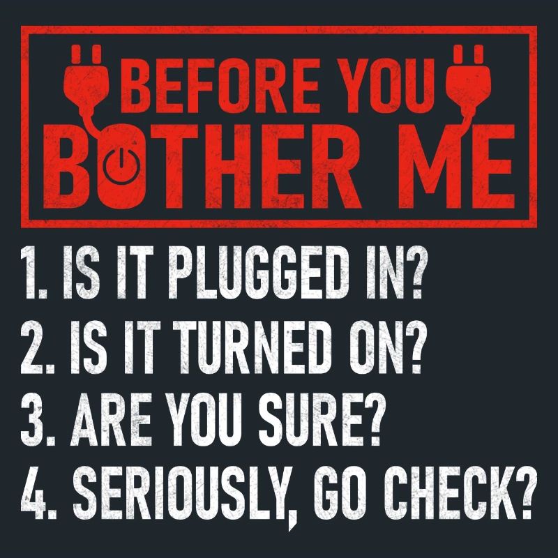 Before You Bother Me Computer Tech Support