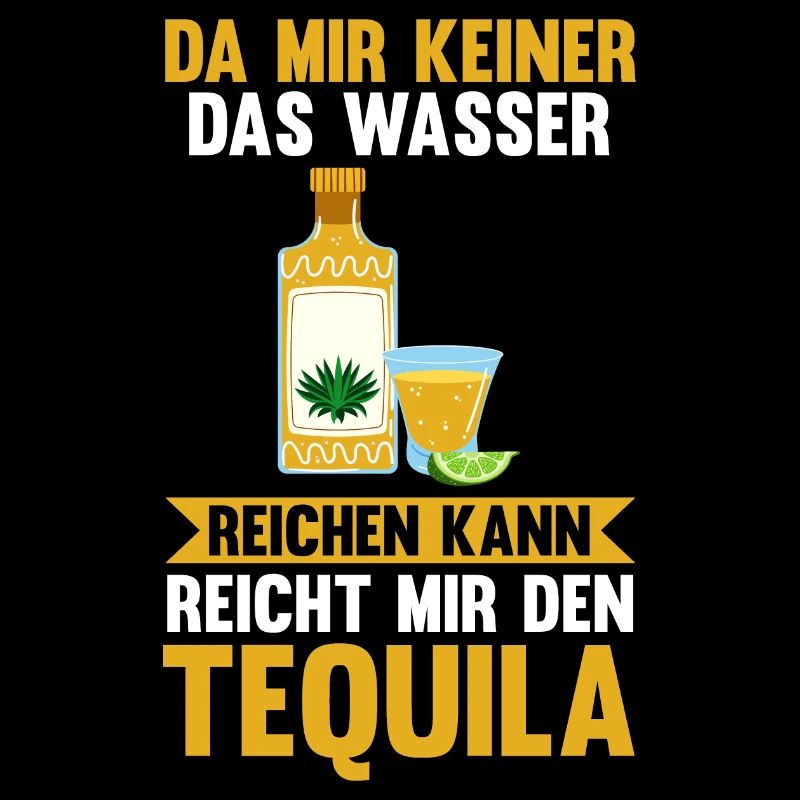 Da mir keiner das Wasser reichen kann reicht mir d
