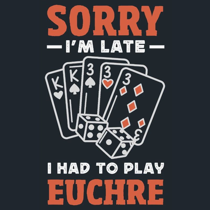 Tut Mir Leid Dass Ich Zu Spät Bin Euchre