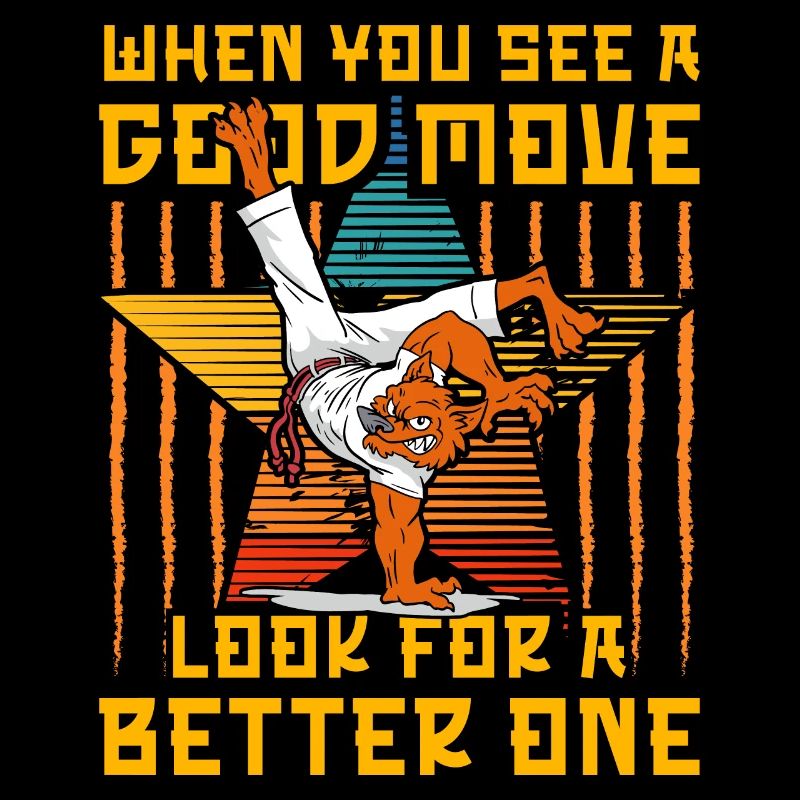 When you see a good move look for a better one