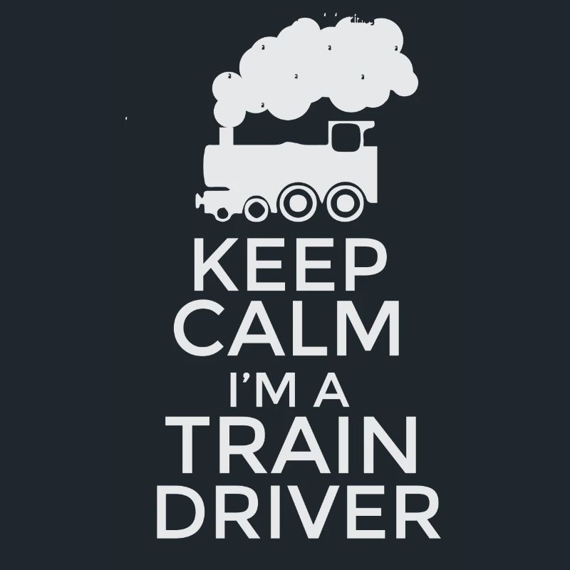 Keep Calm I'm a Train Driver T-Shirt Design