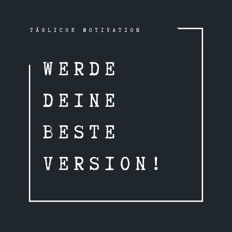 Werde deine Beste Version!