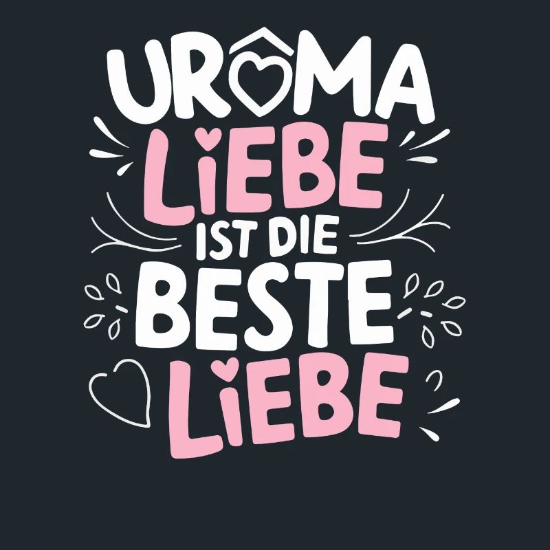 Uromas Liebe Geburtstag Urgroßmutter Muttertag