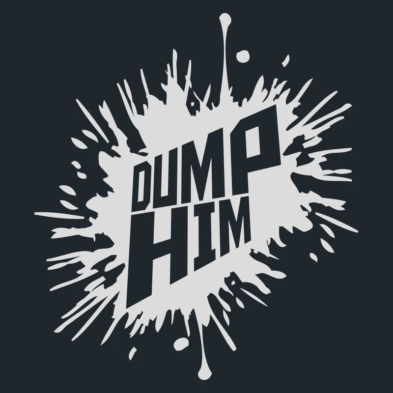 Dump Him Quote Logo