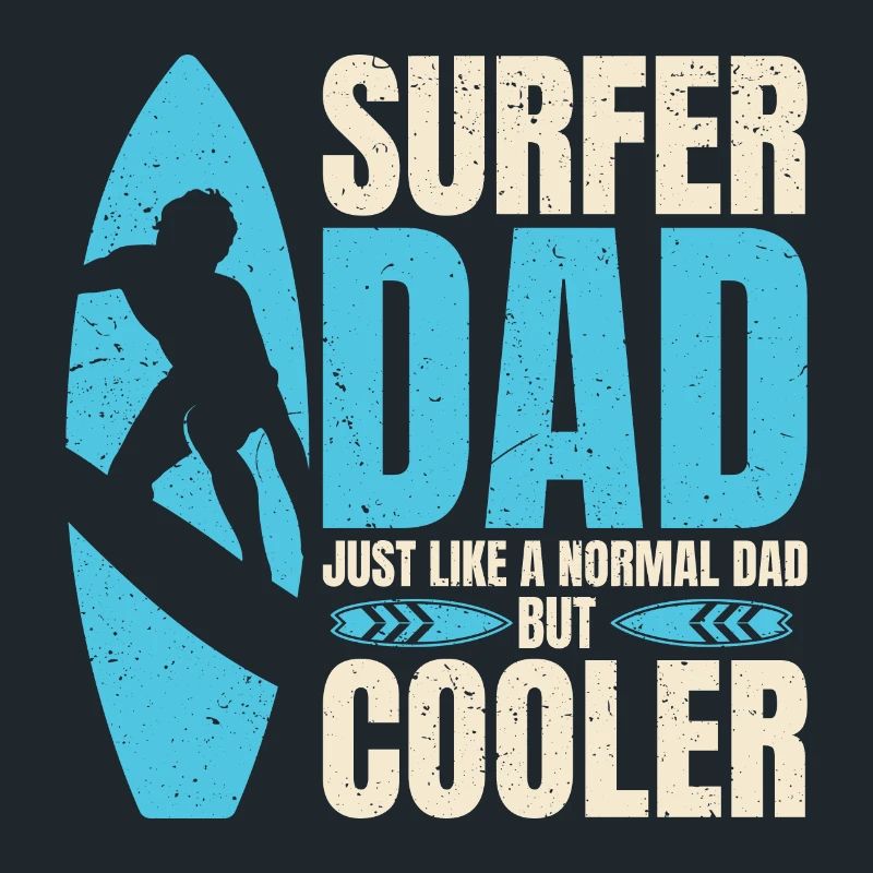 surfer Dad Like A Regular Dad But Cooler