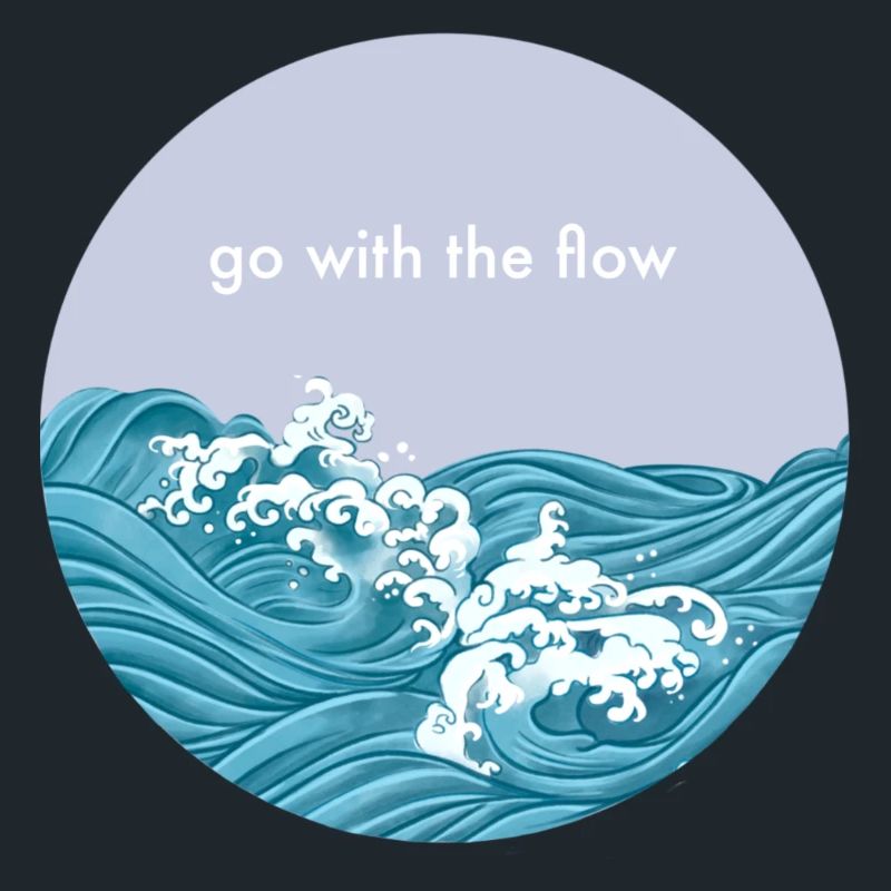 Go with the flow