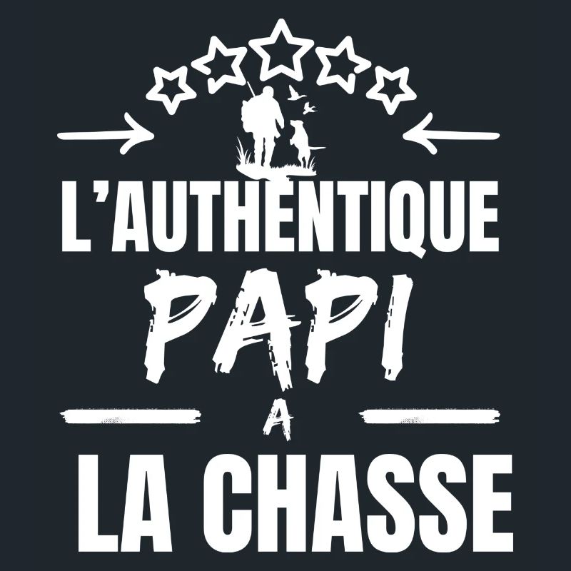 L 'AUTHENTIQUE PAPI CHASSEUR