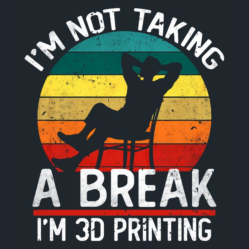 Je ne fais pas de pause, je fais de l’impression 3D, c’est drôle.