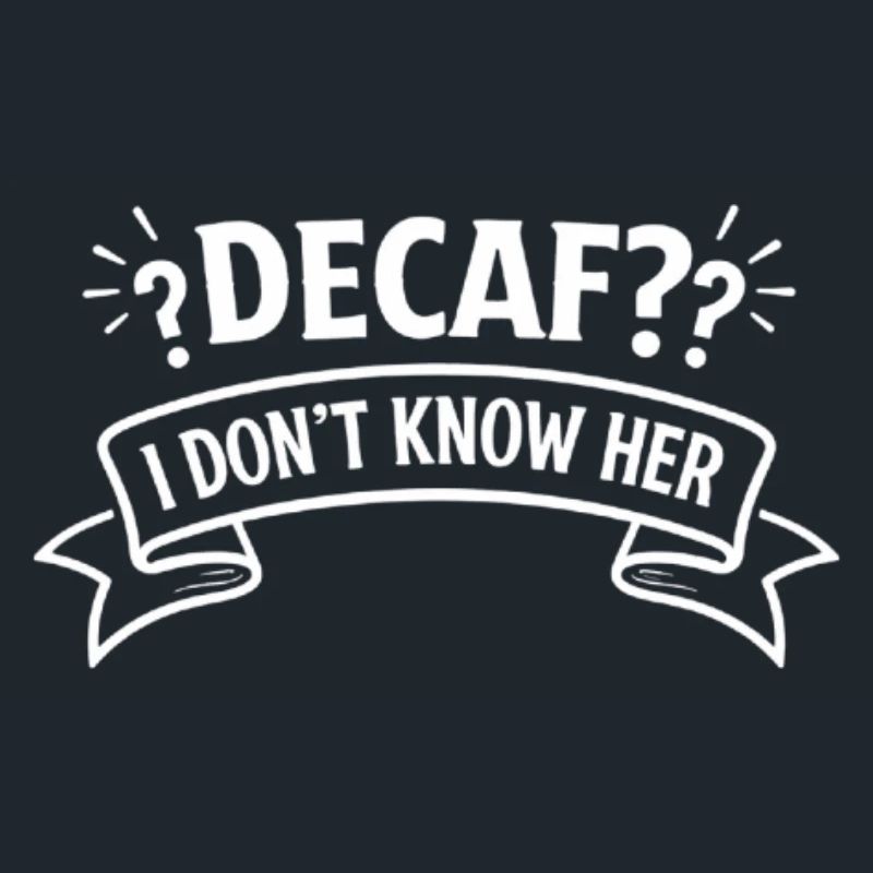 Descaf? I don't know her