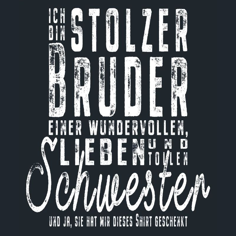 Ich bin stolzer Bruder einer tollen Schwester