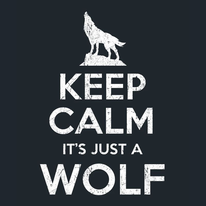 Wolf Spruch Keep calm Wolf