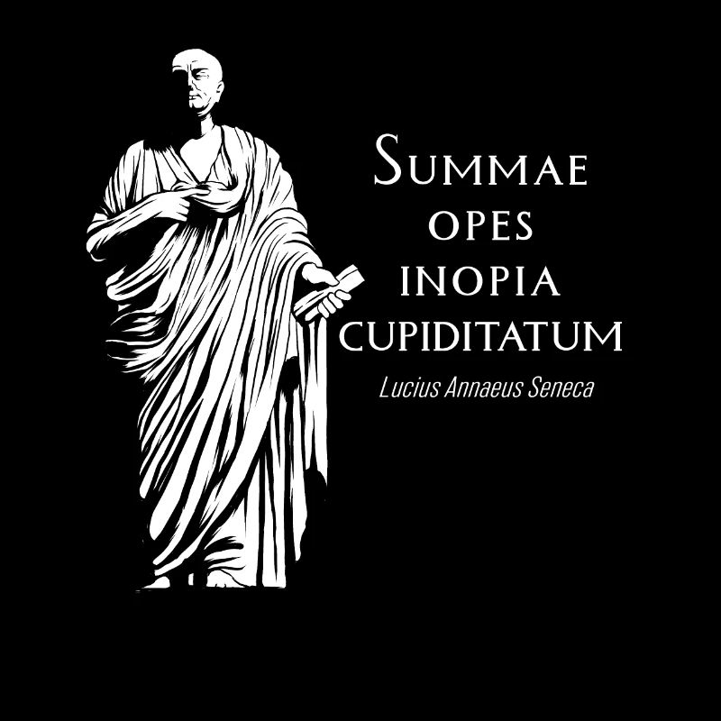 Latin - Summae Opes Inopia Cupiditatum