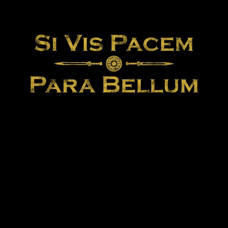 Si Vis Pacem Para Bellum - lateinisches Sprichwort