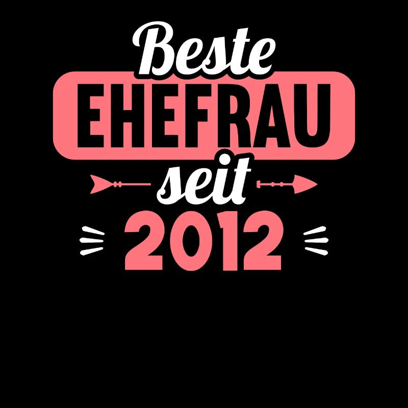 Beste Ehefrau Bester Ehemann seit 2012