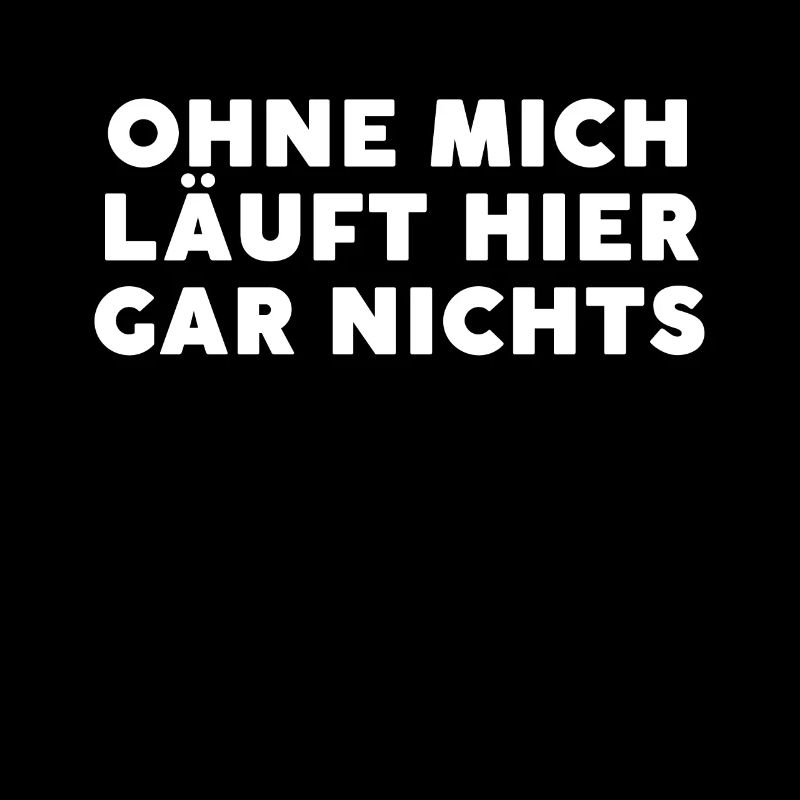 Workaholic Ohne mich laeuft nichts Arbeit