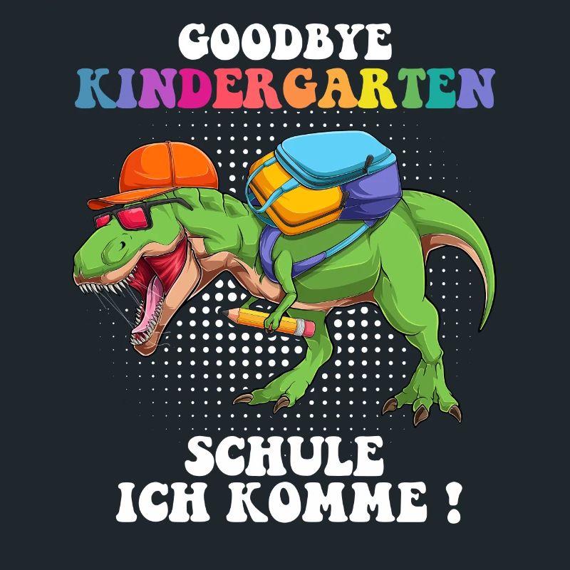 Goodbye Kindergarten Einschulung Dino T Rex