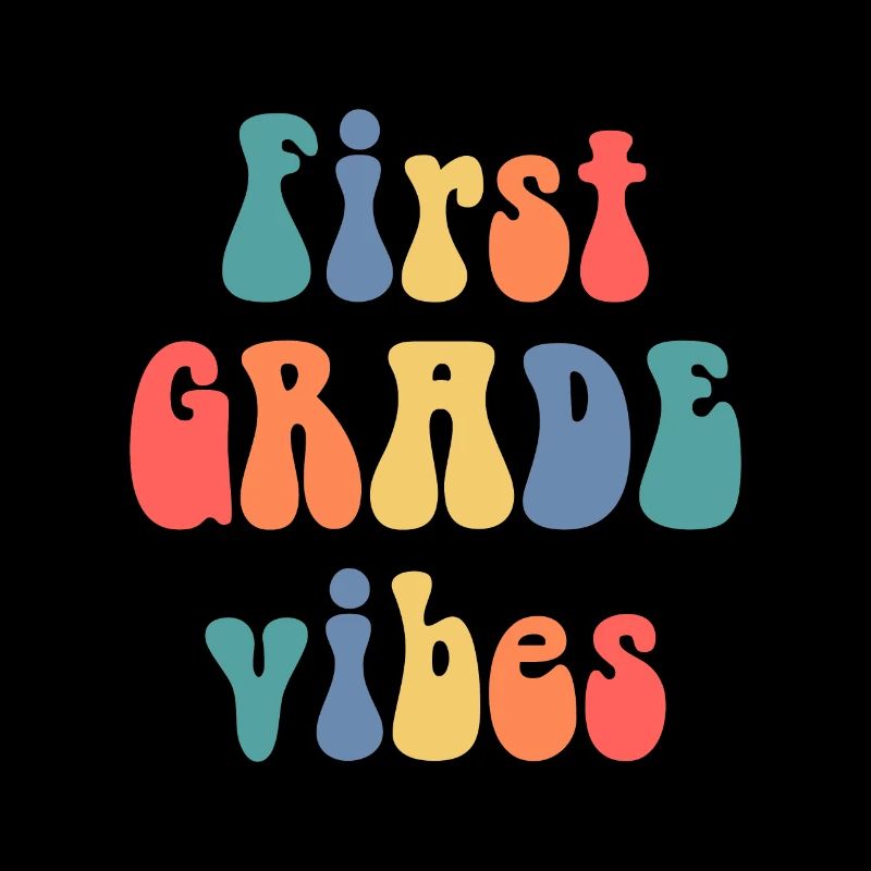 First grade vibes school graphic design