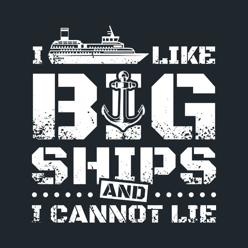 I like big ships and i cannot lie