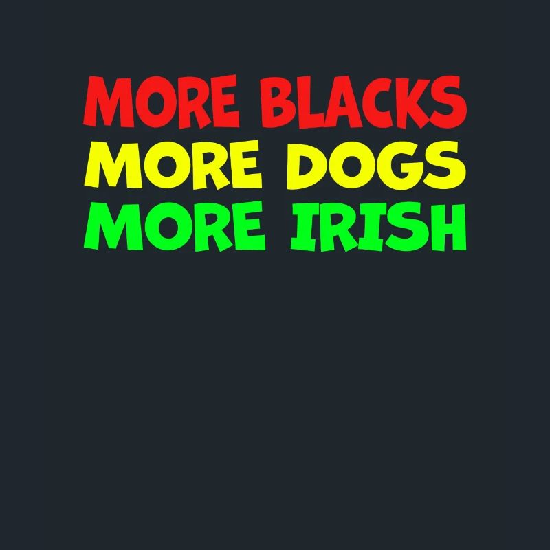 Plus de Noirs Plus d’Irlandais Plus de chiens