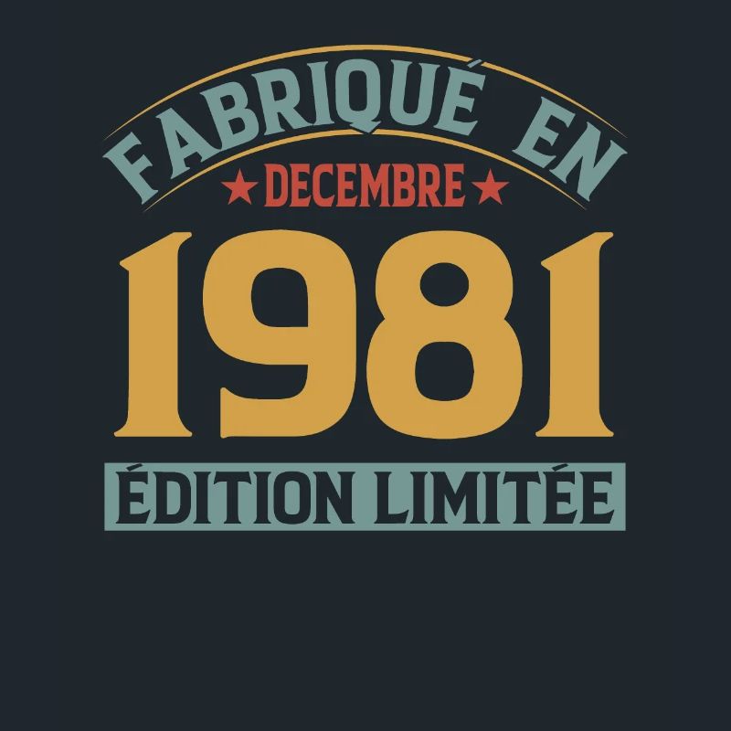 Fabriqué En Décembre 1981 Édition Limitée