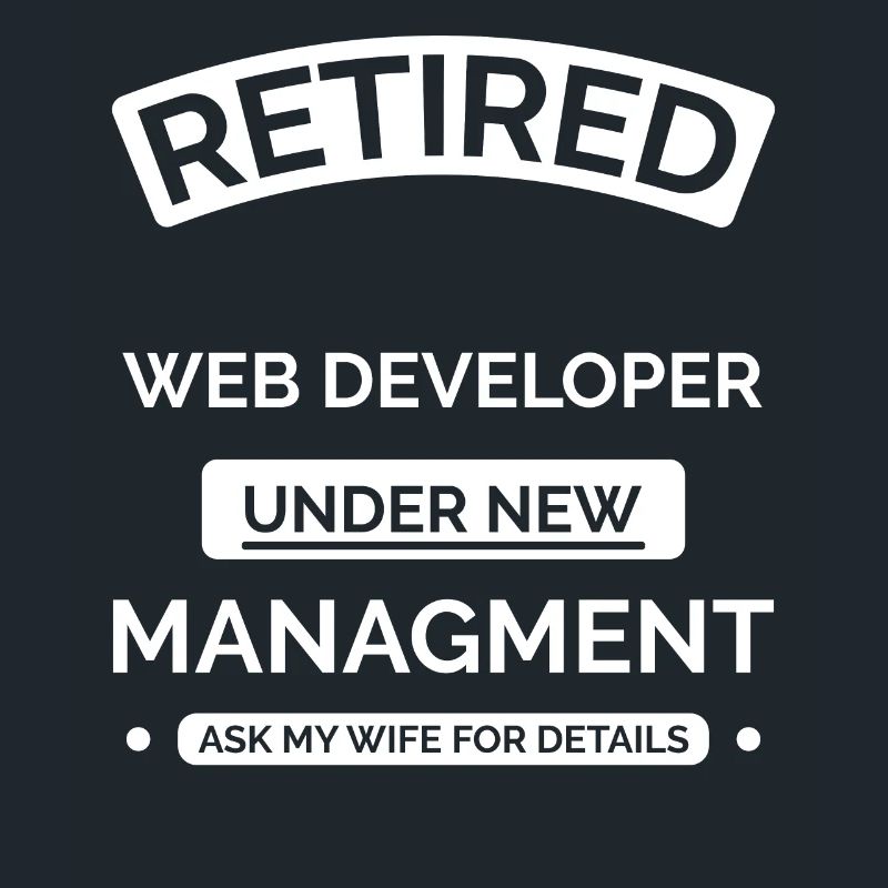 Retired Web Developer