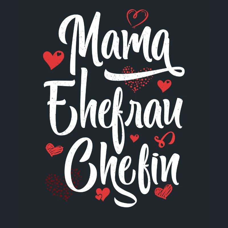 Mama Ehefrau Chefin - Muttertag