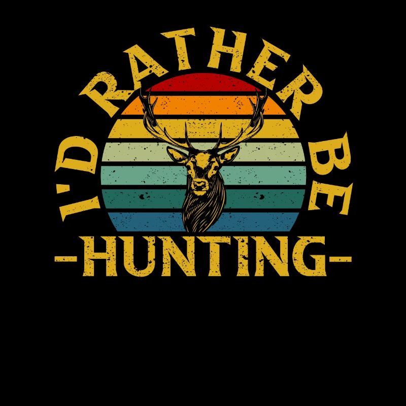 I'd Rather Be Hunting Saison Geschenke Lustige