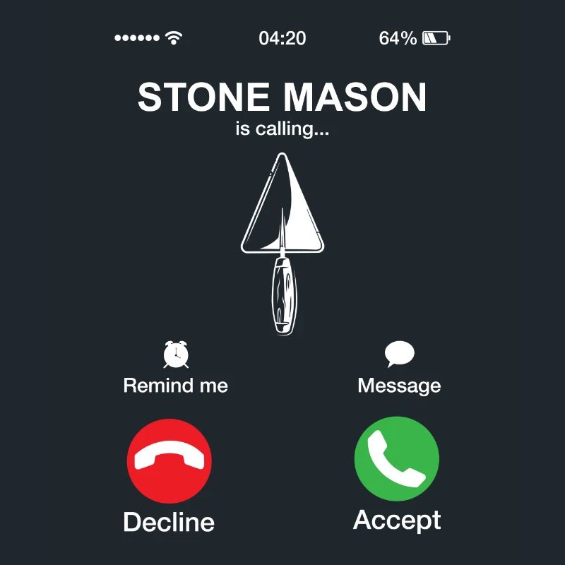 Stone Mason Is Calling Funny Bricklayer Worker Pun
