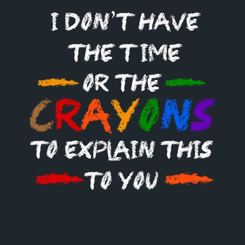 Ich habe nicht die Zeit oder die Buntstifte