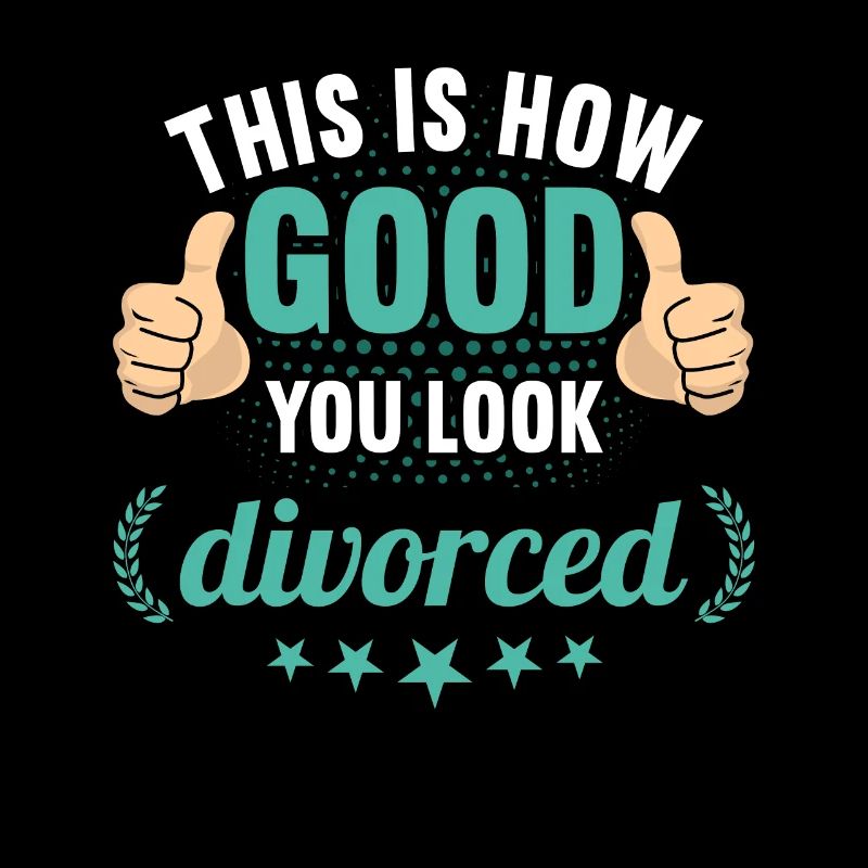 This is how good you look divorced Scheidungs