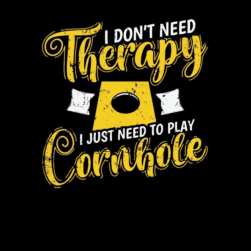 I don't need Therapy I Just need to play Cornhole
