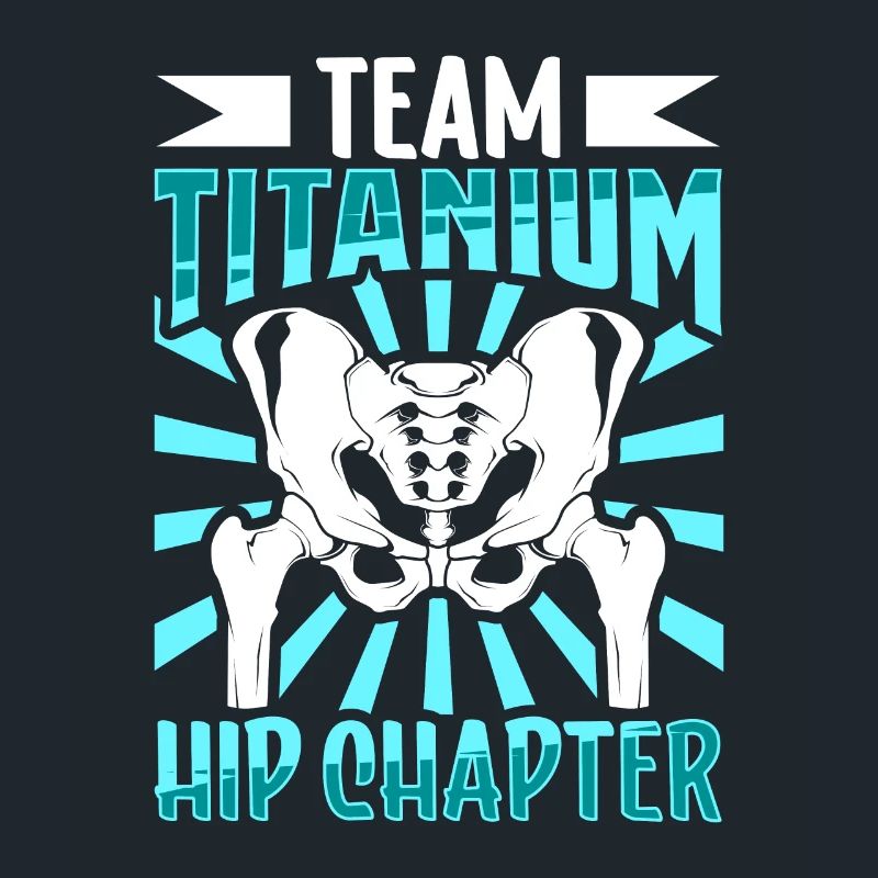 Team Titanium Hip Chapter - Hip Surgery