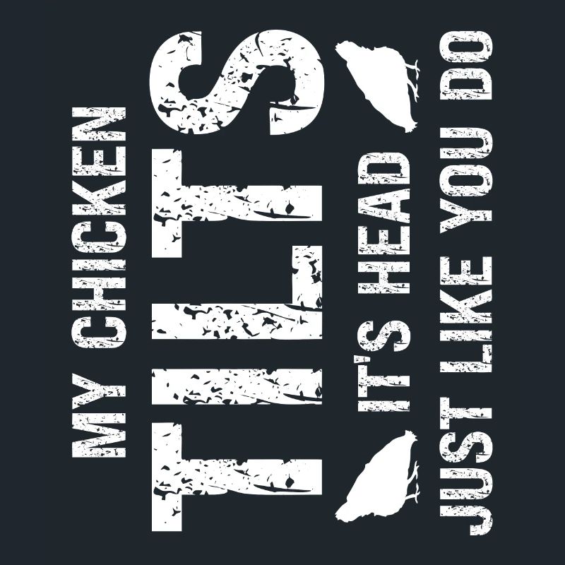 My chicken tilts its head just like you