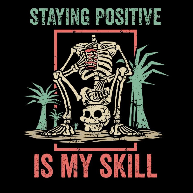 Rester positif est ma compétence