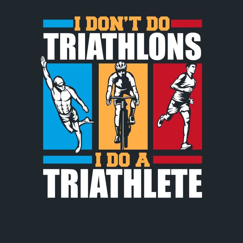 I Do A Triathlete Triathlet Training Triathlonrad