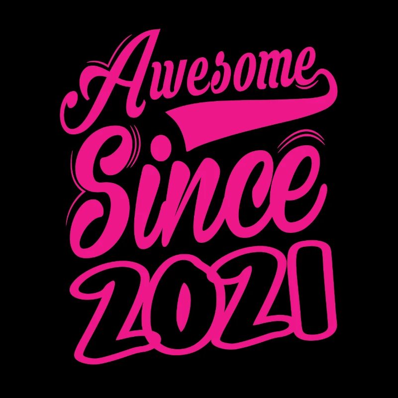 Awesome Since 2021
