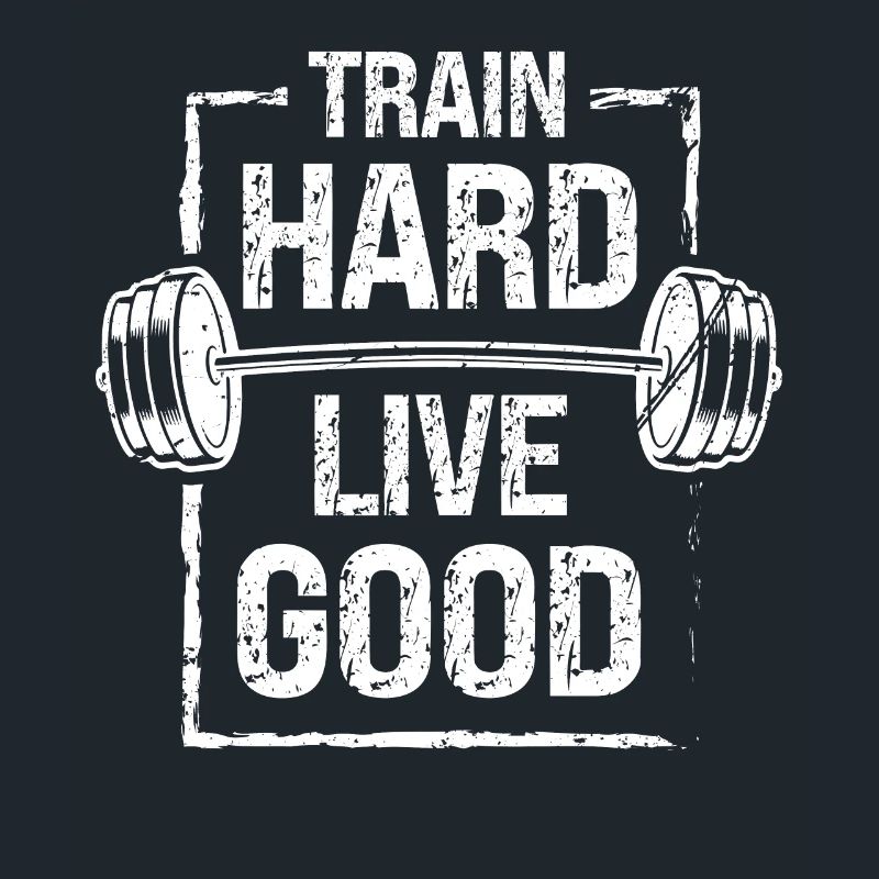 Train hard, live well -